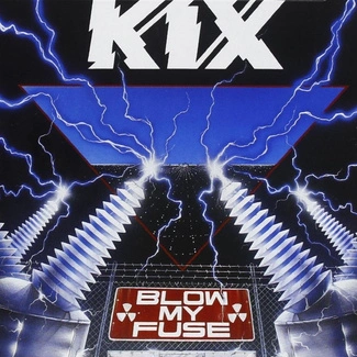 KIX Blow My Fuse CD