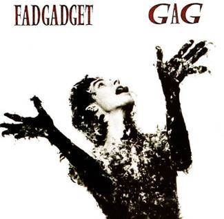 FAD GADGET Gag CD