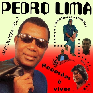 PEDRO LIMA Recordar É Viver: Antologia Vol. 1 2LP