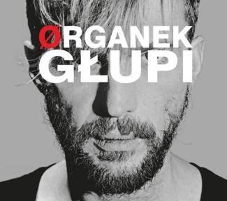 ORGANEK Głupi CD DIGIPAK