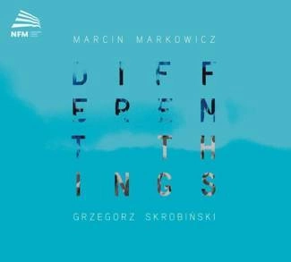 MARCIN MARKOWICZ & GRZEGORZ SKROBIŃSKI Different Things CD