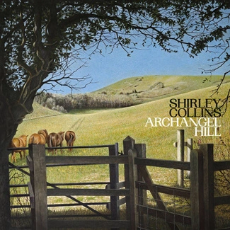 SHIRLEY COLLINS Archangel Hill CD