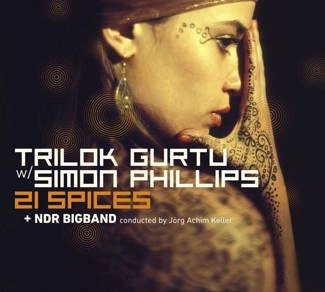 TRILOK GURTU / SIMON PHILLIPS 21 Spices CD DIGIPAK