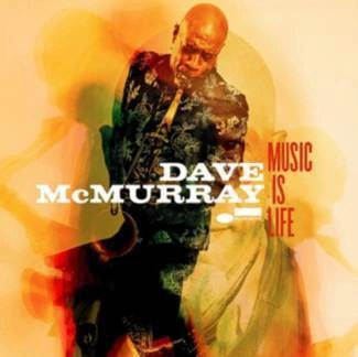 MCMURRAY, DAVE Music Is Life CD