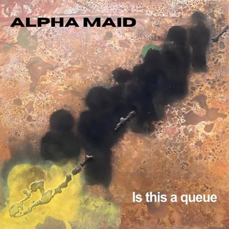 ALPHA MAID Is this a queue LP
