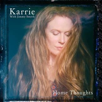 KARRIE WITH JIMMY SMYTH Home Thoughts CD