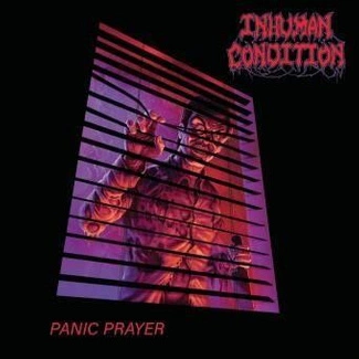 INHUMAN CONDITION Panic Prayer CD