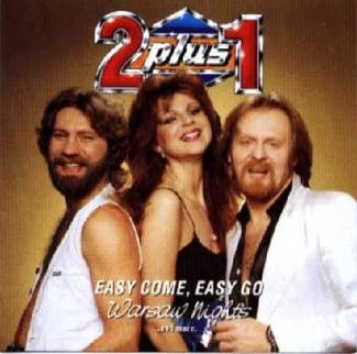 2 PLUS 1 Easy Come , Easy Go / Warsaw Nights CD