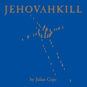 COPE, JULIAN Jehovahkill 2 CD