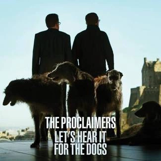 PROCLAIMERS, THE Let's Hear It For The Dogs CD