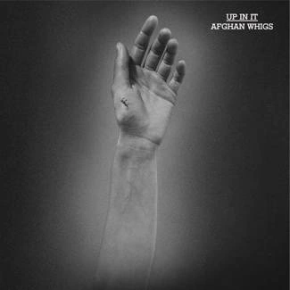 AFGHAN WHIGS, THE Up In It LP