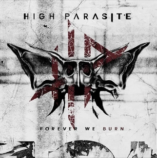 HIGH PARASITE Forever We Burn LP