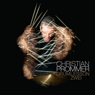 CHRISTIAN PROMMER Drumlesson Zwei 2LP