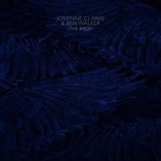 CLARKE, JOSIENNE & WALKER, BEN The Birds LP