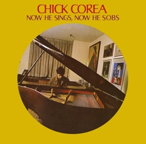 CHICK COREA Now He Sings, Now He Sobs CD