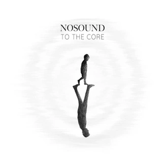 NOSOUND To The Core CD DIGIPAK