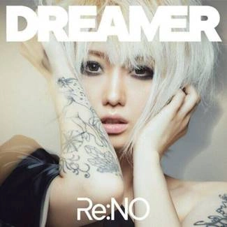 RE NO Dreamer CD