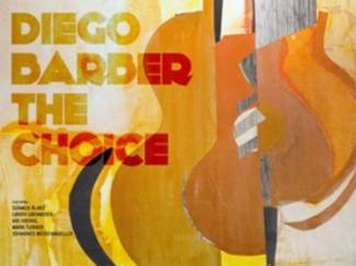 BARBER, DIEGO The Choice CD