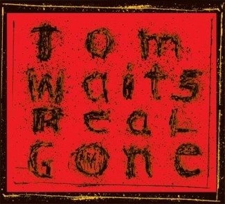 WAITS, TOM Real Gone (REMASTERED / Newly Remixed) 2LP