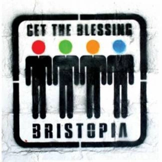 GET THE BLESSING Bristopia CD