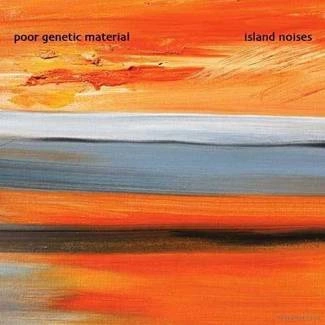POOR GENETIC MATERIAL Island Noises 2CD